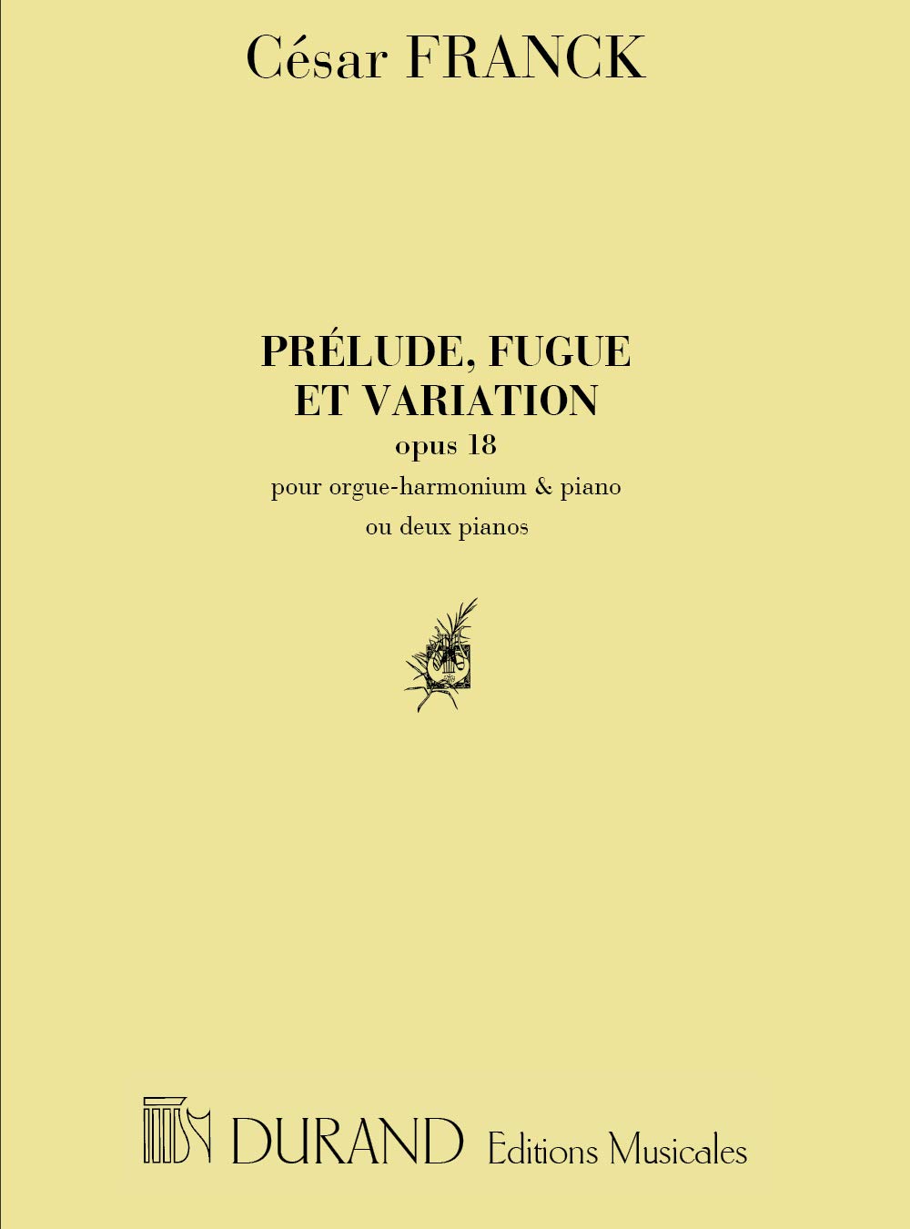 Prelude, Fugue Et Variation, Opus 18 (PIANO)
