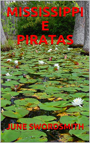 MISSISSIPPI E PIRATAS