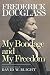 My Bondage and My Freedom