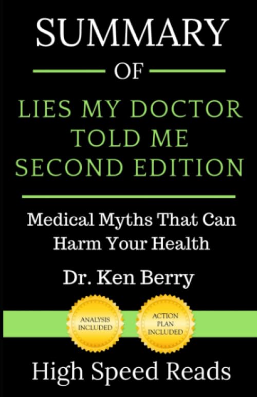 Summary of Lies My Doctor Told Me Second Edition: Medical Myths That Can Harm Your Health