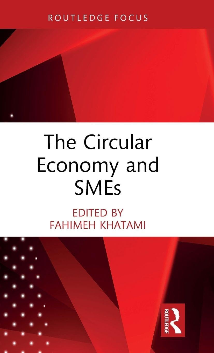 The Circular Economy and SMEs (Routledge Focus on Economics and Finance)