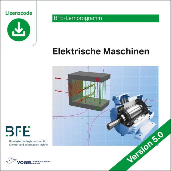 Elektrische Maschinen: Version 5 (BFE-Lernprogramm)