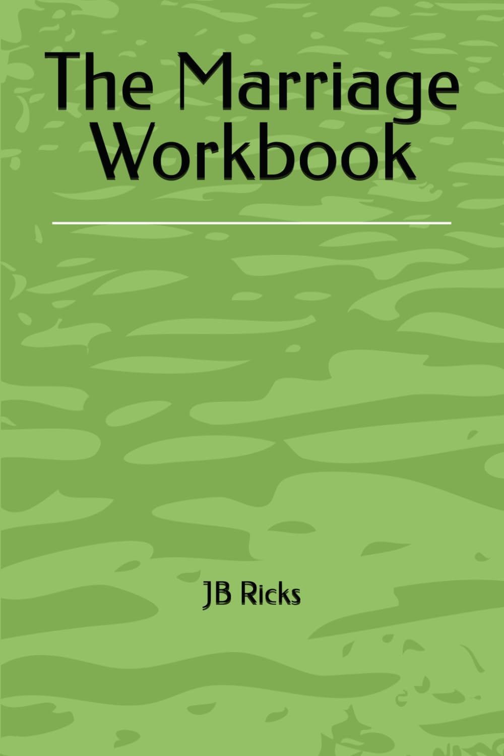 The Marriage Workbook