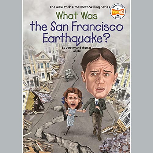 What Was the San Francisco Earthquake? by Dorothy Hoobler, Thomas Hoobler, Who HQ episode artwork