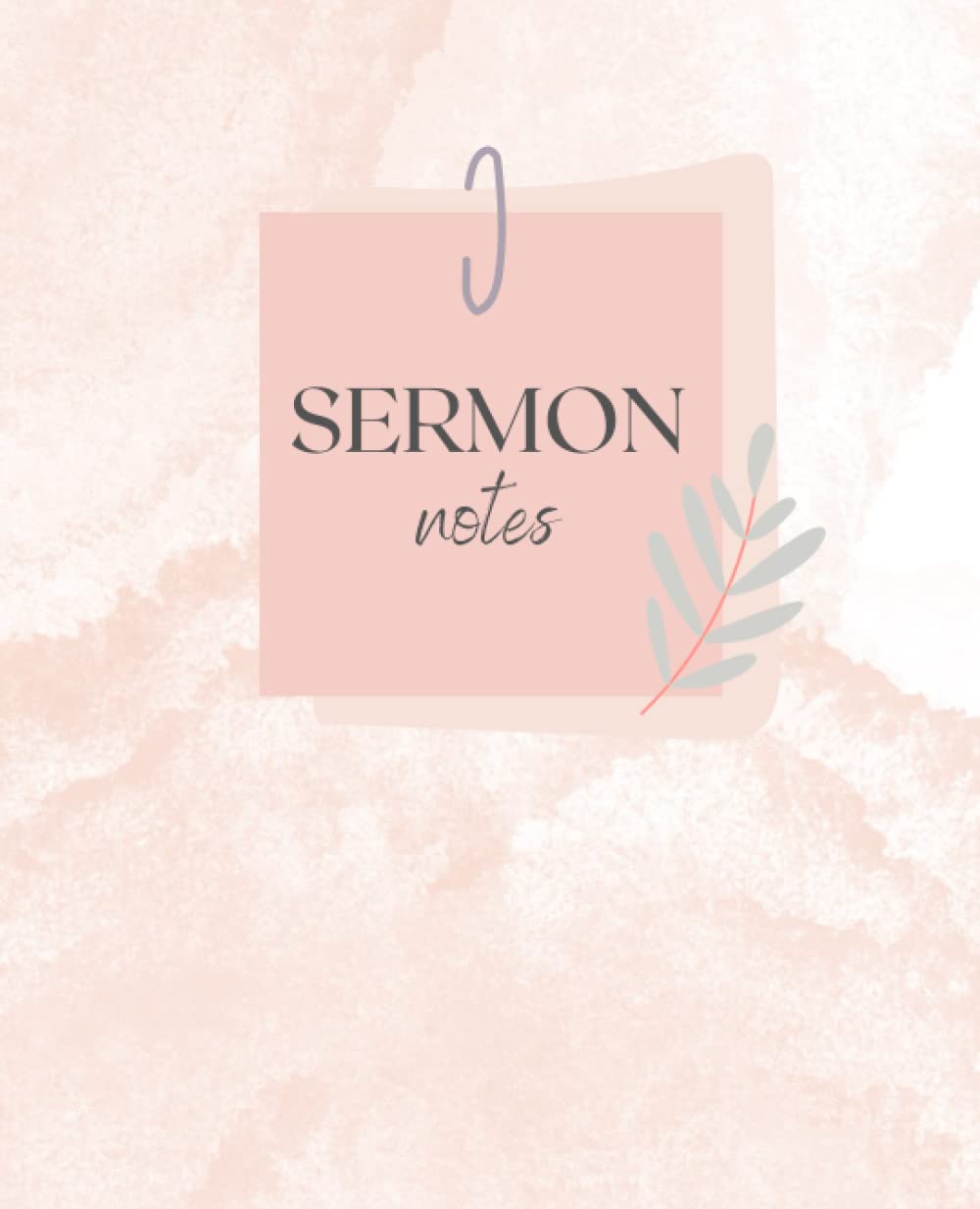 Sermon Notes Journal for women, teen girls, pre-teen girls: 52 Weeks