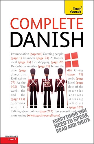 Complete Danish Beginner to Intermediate Course: Learn to read, write, speak and understand a new language with Teach Yourself
