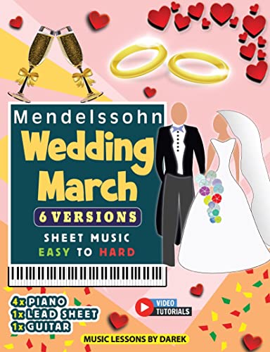 Wedding March I Mendelssohn I 6 Versions - Sheet Music EASY to HARD
