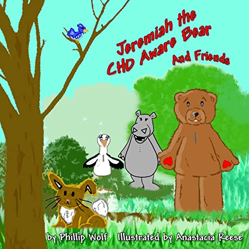 Jeremiah the CHD Aware Bear and Friends: A Stor... 1503256758 Book Cover