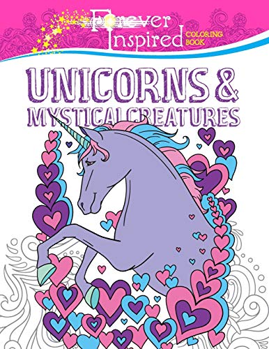 Forever Inspired Coloring Book: Unicorns and Mystical Creatures (Forever Inspired Coloring Books)