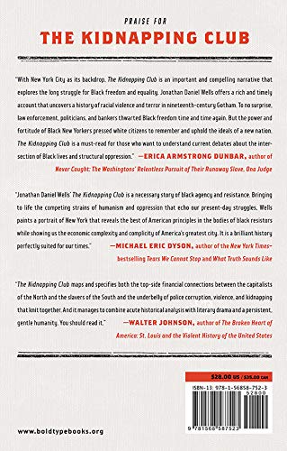 The Kidnapping Club: Wall Street, Slavery, and Resistance on the Eve of the Civil War