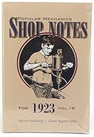 Popular Mechanics Shop Notes for 1923 Vol. 19 0921335997 Book Cover