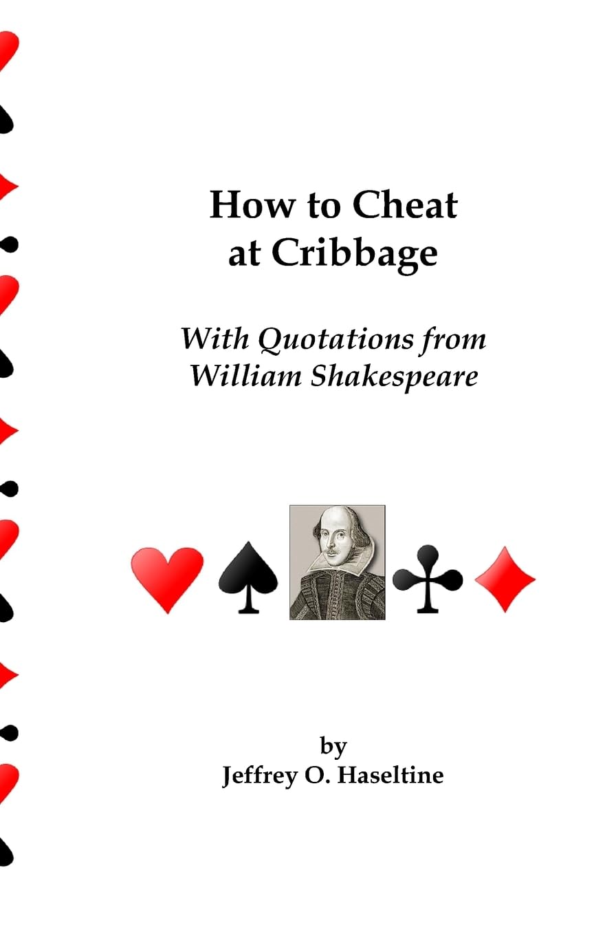 How To Cheat At Cribbage: With Quotations From William Shakespeare