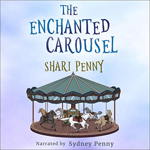 The Enchanted Carousel by Shari Penny episode artwork