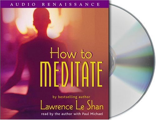 How to Meditate, Revised and Expanded How to Meditate, Revised and Expanded