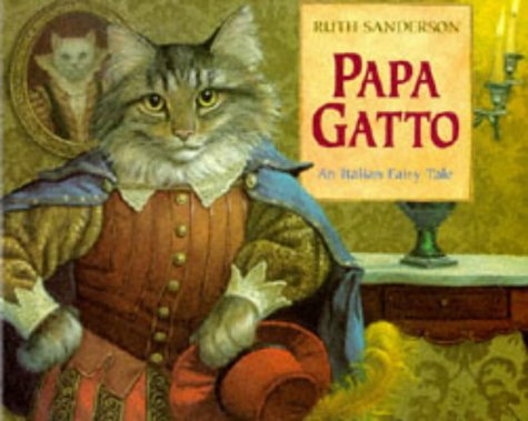 Papa Gatto: An Italian Folk Tale 0316876526 Book Cover