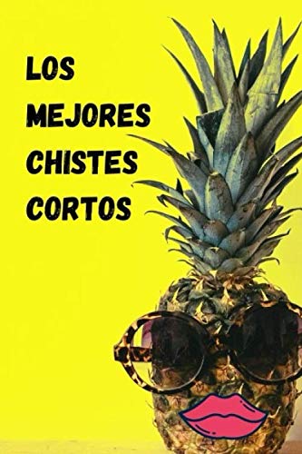 LOS MEJORES CHISTES CORTOS: No podrás parar de reírte