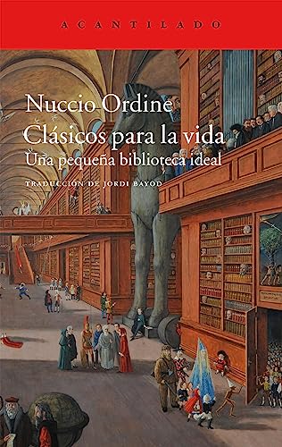 Clásicos para la vida: Una pequeña biblioteca ideal: 356 (El Acantilado)