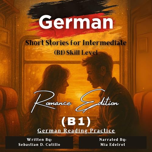 Page de couverture de German Short Stories for Intermediate (B1) Skill Level - Romance Edition