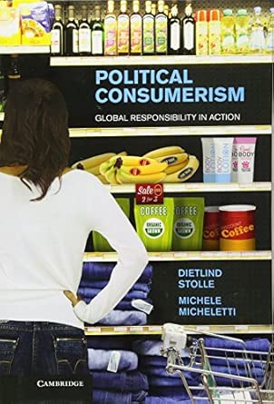 Political Consumerism: Global Responsibility in Action book cover