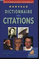 Nouveau dictionnaire des citations 2501031865 Book Cover
