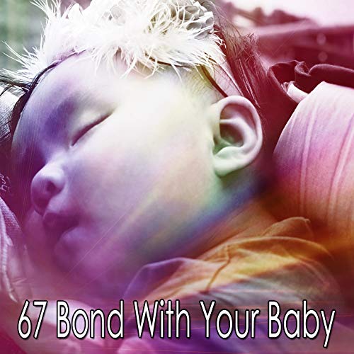 67 Bond with Your Baby