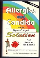 Allergies and Candida : With the Physicist's Rapid Solution (4th Edition) 0945262264 Book Cover