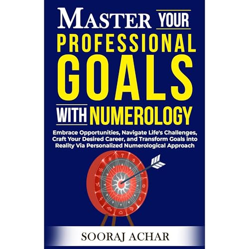 Master Your PROFESSIONAL GOALS With Numerology by Sooraj Achar episode artwork