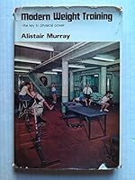 Modern weight-training: The key to physical power 0498076814 Book Cover