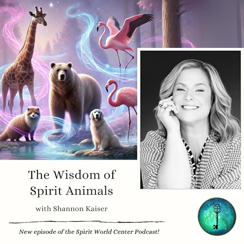 #95 | The Wisdom of Spirit Animals (with Shannon Kaiser)