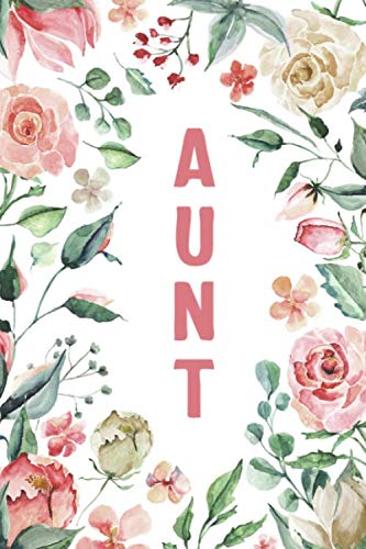 AUNT: Aunt Notebook, Cute Lined Notebook, Aunt ... 1070352209 Book Cover