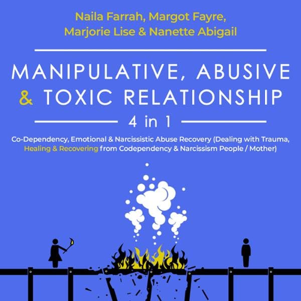 Cover art for Manipulative, Abusive & Toxic Relationship - 4 in 1