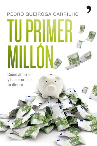 Tu primer millón (Fuera de Colección) (Spanish Edition) Tu primer millón (Fuera de Colección) (Spanish Edition)