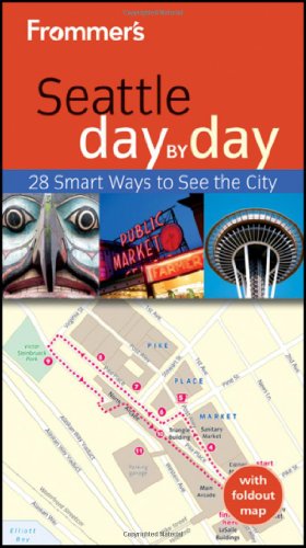 Frommer's Seattle Day by Day (Frommer's Day by Day - Pocket)