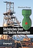 Sächsisches Uran und Stalins Kernwaffen