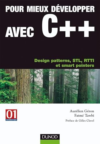 livre Pour mieux développer avec C++ : Design patterns, STL, RTTI et smart pointers