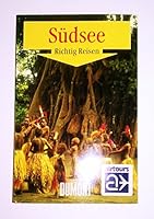 Südsee: Tonga, Samoa, Cook Inseln, Französisch Polynesien, Fidschi, Vanuatu, Salomonen 3770127099 Book Cover