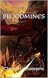 Bloodmines: Cheryl Matthynssens (The Blue Dragon's Geas Book 3)