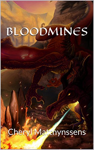 Bloodmines: Cheryl Matthynssens (The Blue Dragon's Geas Book 3)
