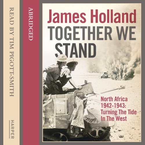 Together We Stand: North Africa 1942-1943