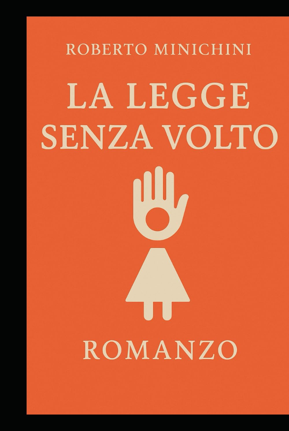 La Legge Senza Volto: Romanzo