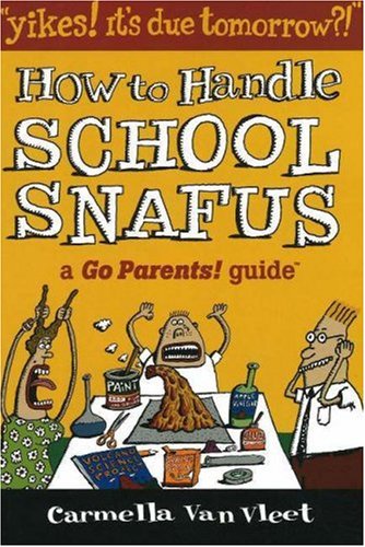 Buy How to Handle School Snafus: "Yikes! it's Due Tomorrow?!" (Go Parents) — BookShops.in