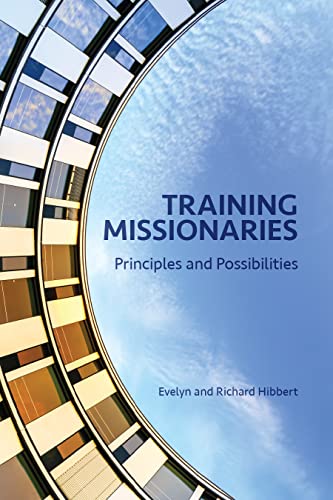 Training Missionaries: Principles and Possibilities (English Edition) - Hibbert, Evelyn