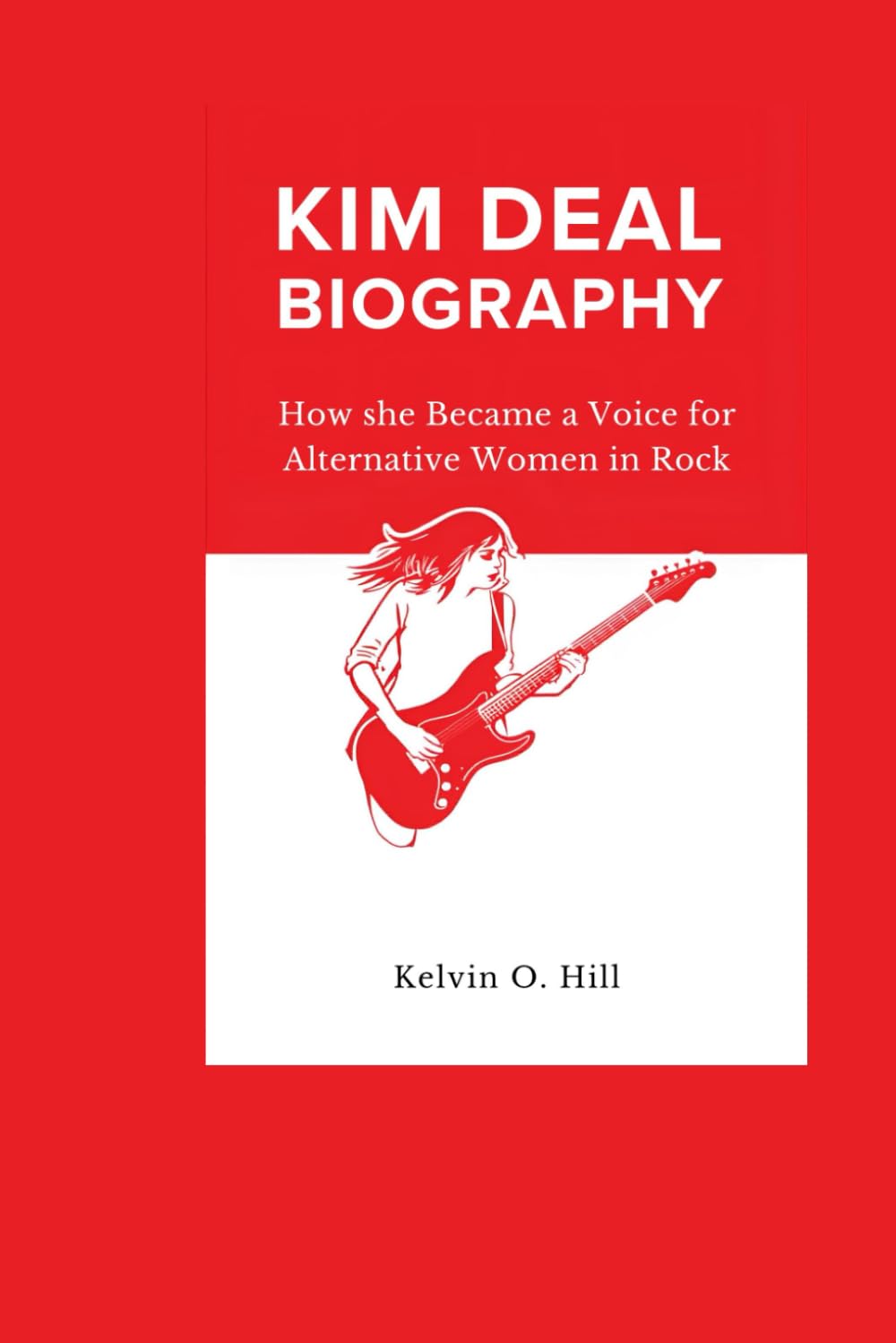 KIM DEAL BIOGRAPHY: How she Became a Voice for Alternative Women in Rock