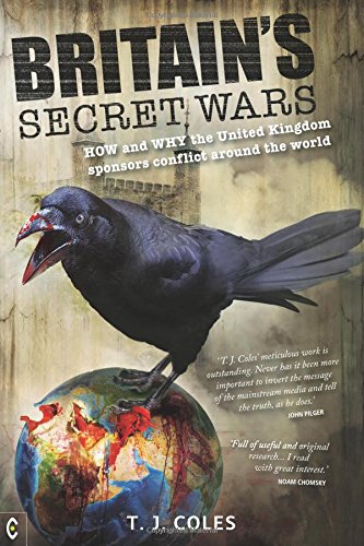 Buy Britain's Secret Wars: How and Why the United Kingdom Sponsors Conflict Around the World — BookShops.in