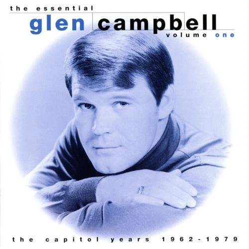 The Essential Glen Campbell, Vol. 1 The Capitol Years 1962-1979