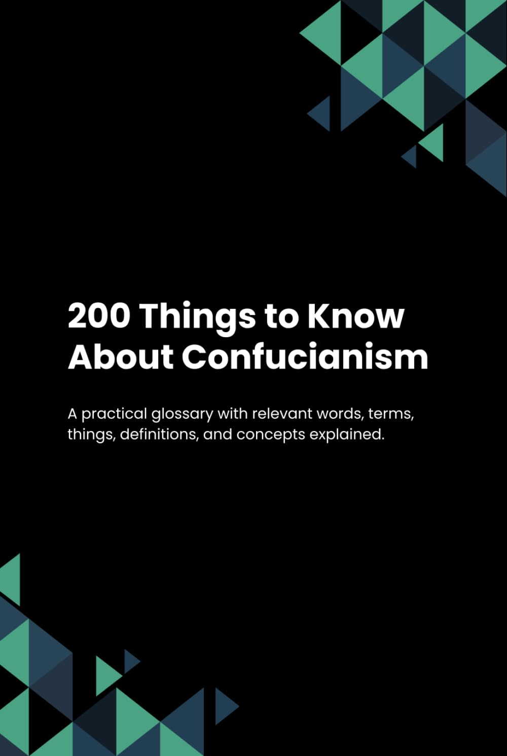 200 Things to Know About Confucianism