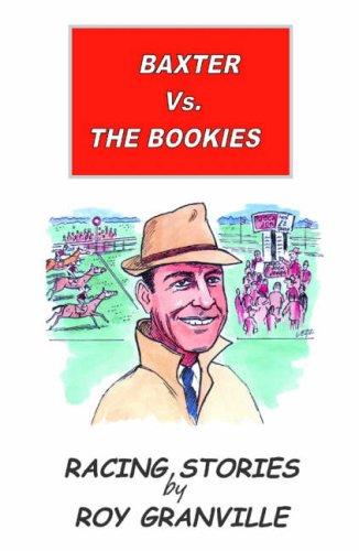 Baxter Vs. the Bookies: A High-Stakes Individual Gambling Battle