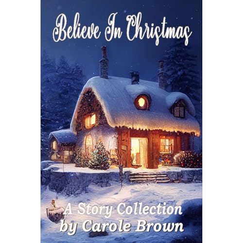 Believe In Christmas by Carole Brown episode artwork