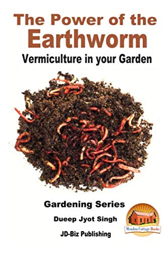 The Power of the Earthworm - Vermiculture in your Garden