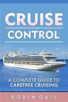 Algopix Similar Product 4 - Cruise Control A Complete Guide to